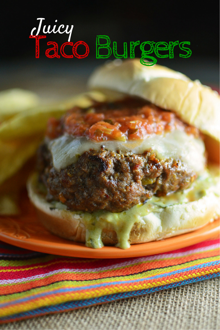 Juicy Taco Burgers - Simple, Sweet & Savory