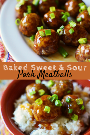 Baked Sweet and Sour Pork Meatballs - Simple, Sweet & Savory